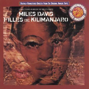 Miles Davis – Filles De Kilimanjaro Аудио CD