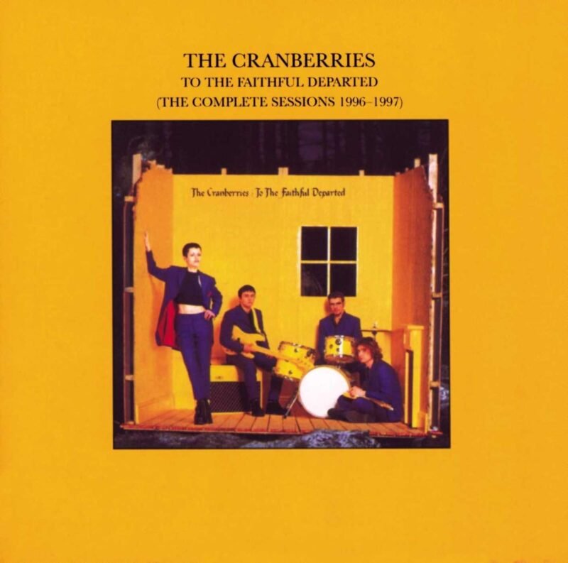 The Cranberries - To the Faithful Departed: Complete Sessions 1996-1997 Аудио CD